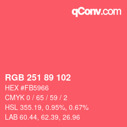 カラーコード: RGB 251 89 102 | qconv.com