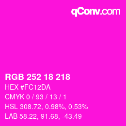 Color code: RGB 252 18 218 | qconv.com