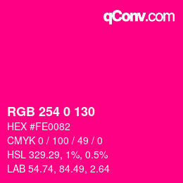 Farbcode: RGB 254 0 130 | qconv.com