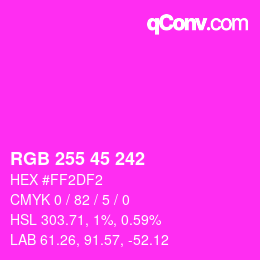 カラーコード: RGB 255 45 242 | qconv.com