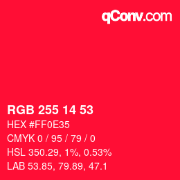 Color code: RGB 255 14 53 | qconv.com