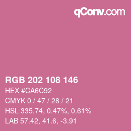 Color code: RGB 202 108 146 | qconv.com