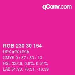 カラーコード: RGB 230 30 154 | qconv.com