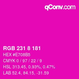 Color code: RGB 231 8 181 | qconv.com