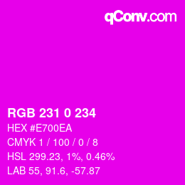 カラーコード: RGB 231 0 234 | qconv.com