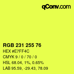 Color code: RGB 231 255 76 | qconv.com