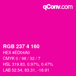 カラーコード: RGB 237 4 160 | qconv.com