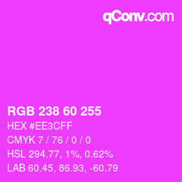 Code couleur: RGB 238 60 255 | qconv.com