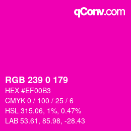 Color code: RGB 239 0 179 | qconv.com