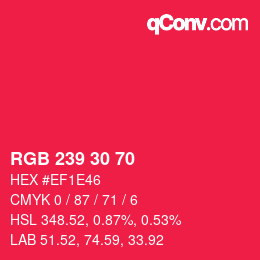 カラーコード: RGB 239 30 70 | qconv.com