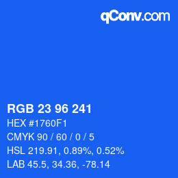 カラーコード: RGB 23 96 241 | qconv.com