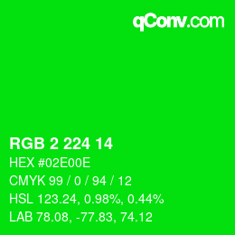 カラーコード: RGB 2 224 14 | qconv.com