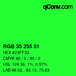 Color code: RGB 35 255 51 | qconv.com