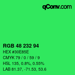 Farbcode: RGB 48 232 94 | qconv.com