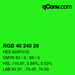 カラーコード: RGB 40 240 29 | qconv.com