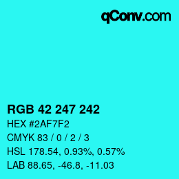 Farbcode: RGB 42 247 242 | qconv.com