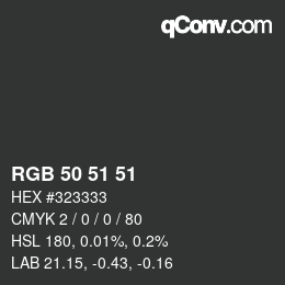 カラーコード: RGB 50 51 51 | qconv.com