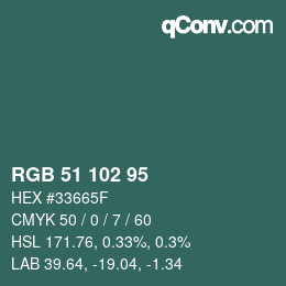 Color code: RGB 51 102 95 | qconv.com