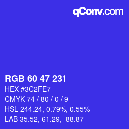 Color code: RGB 60 47 231 | qconv.com