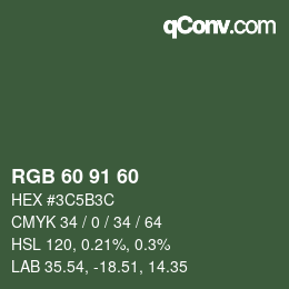 カラーコード: RGB 60 91 60 | qconv.com