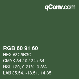 カラーコード: RGB 60 91 60 | qconv.com