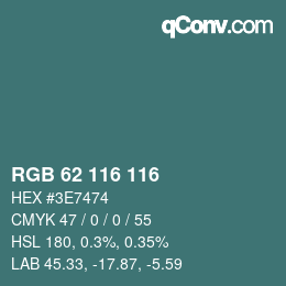 Farbcode: RGB 62 116 116 | qconv.com