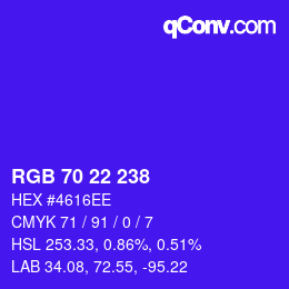 Farbcode: RGB 70 22 238 | qconv.com