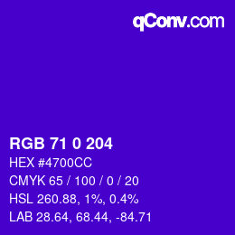 カラーコード: RGB 71 0 204 | qconv.com