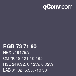 カラーコード: RGB 73 71 90 | qconv.com