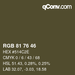 Color code: RGB 81 76 46 | qconv.com