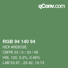 カラーコード: RGB 94 140 94 | qconv.com