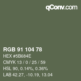 Color code: RGB 91 104 78 | qconv.com