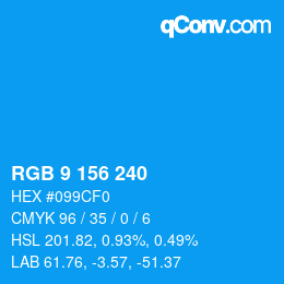 Color code: RGB 9 156 240 | qconv.com