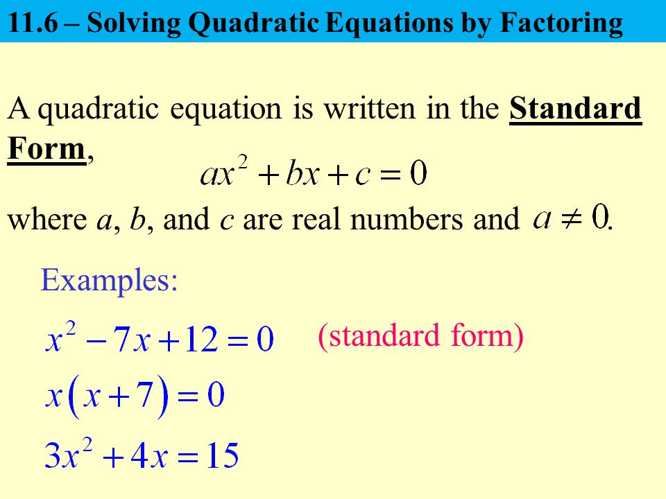 Standard Quadratic EquationStandard Quadratic Equation