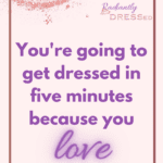 get dressed in 5 minutes