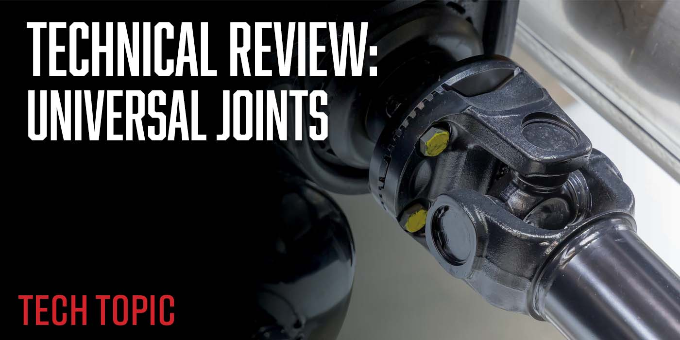 Technical Review: Universal Joints