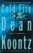 Cold Fire by Dean Koontz