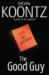 The Good Guy by Dean Koontz