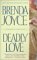 Deadly Love (The Deadly Series, A Francesca Cahill Novel, Book 1) by Brenda Joyce