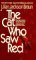 The Cat Who Saw Red (The Cat Who..., #4) by Lilian Jackson Braun