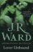 Lover Unbound (Black Dagger Brotherhood, #5) by J.R. Ward