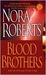 Blood Brothers (Sign of Seven, #1) by Nora Roberts