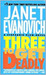 Three To Get Deadly (Stephanie Plum, #3) by Janet Evanovich