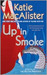 Up In Smoke (Silver Dragons, #2) by Katie MacAlister