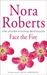 Face the Fire (Three Sisters Island, #3) by Nora Roberts