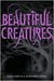 Beautiful Creatures (Caster Chronicles, #1) by Kami Garcia