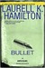 Bullet (Anita Blake, Vampire Hunter, #19) by Laurell K. Hamilton