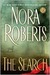 The Search by Nora Roberts