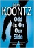 Odd Is on Our Side by Dean Koontz