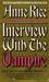 Interview With the Vampire (The Vampire Chronicles, #1) by Anne Rice